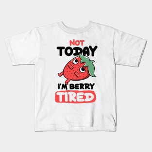 Berry Tired Funny Strawberry White by Tobe Fonseca Kids T-Shirt